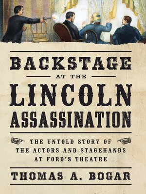 cover image of Backstage at the Lincoln Assassination